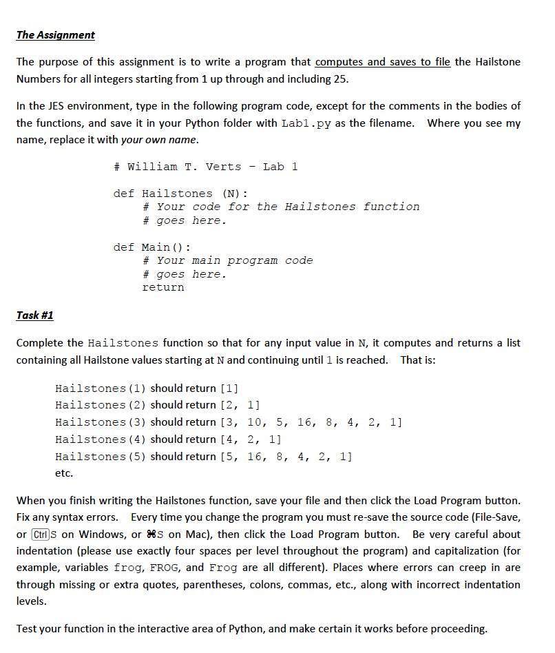 These assignments are supposed to be done in PYTHON The Assignment The