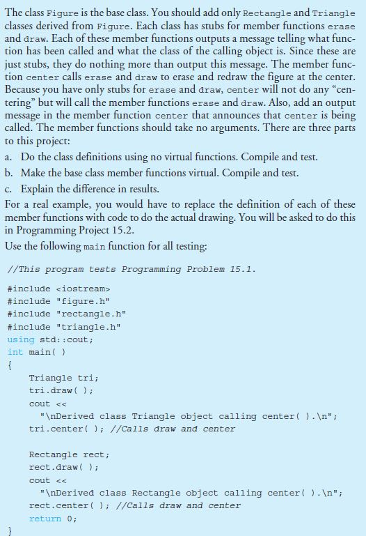 a graphics system that has classes for various figures-say, rect angles, squares,