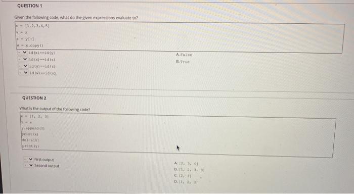Please help ASAP! QUESTION 1 Given the following code, what do the