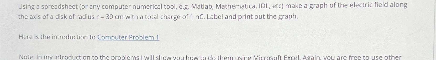  Using a spreadsheet (or any computer numerical tool, e.g. Matlab, Mathematica,