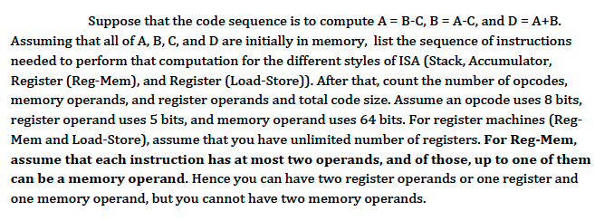  Suppose that the code sequence is to compute A = B-C,