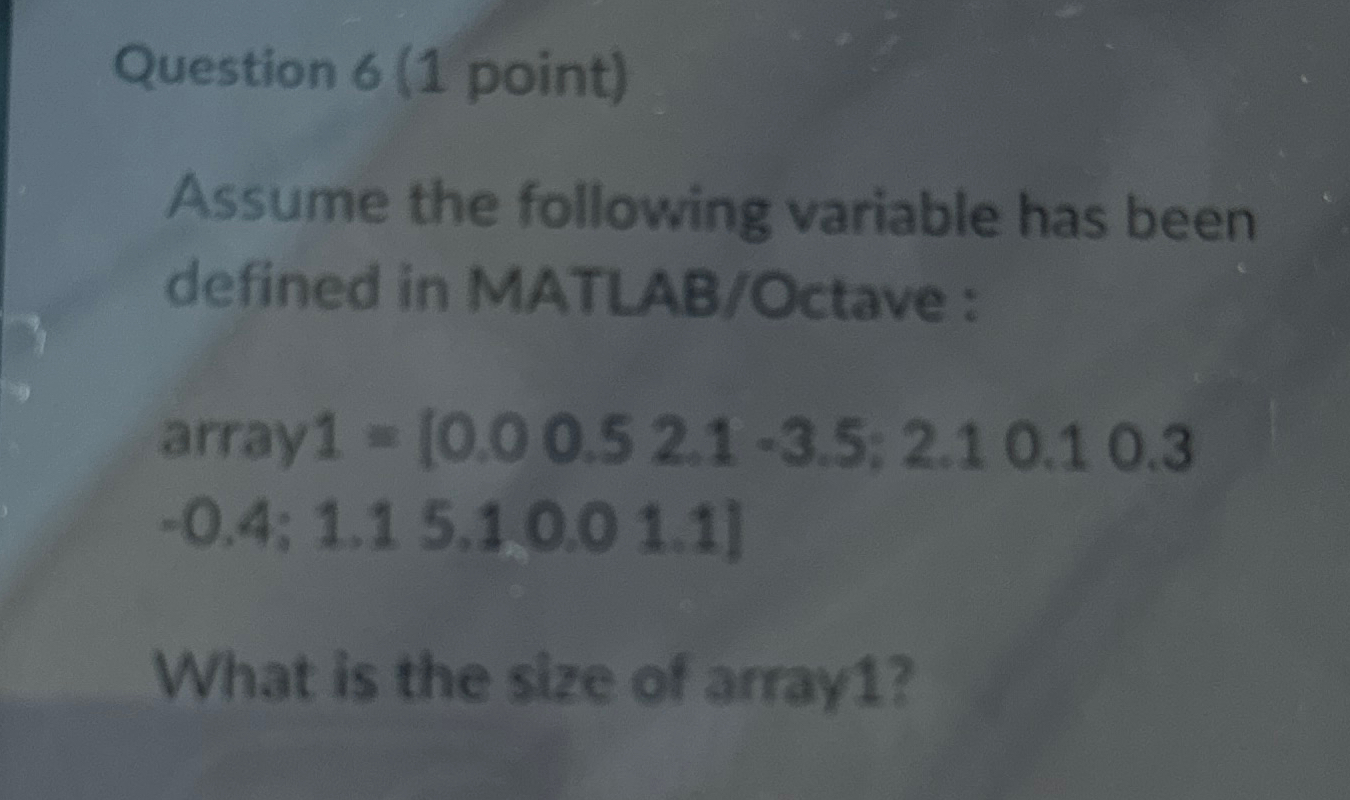  Question 6(1 point) Assume the following variable has been defined in