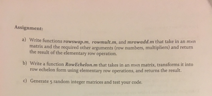  Matlab Programming. Please Help !!!! Assignment: a) Write functions rowsvw ap.m,