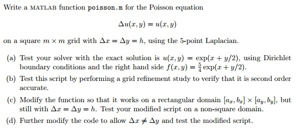  below is the link for the code: http://faculty.washington.edu/rjl/fdmbook/matlab/poisson.m Write a MATLAB