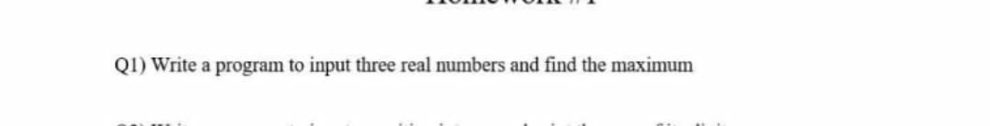 please help (use jave) QI) Write a program to input three