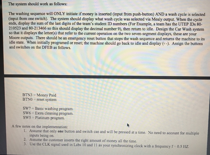 a Car Wash machine. Your particular Car Wash is designed to perform