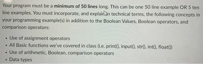  Your program must be a minimum of 50 lines long. This