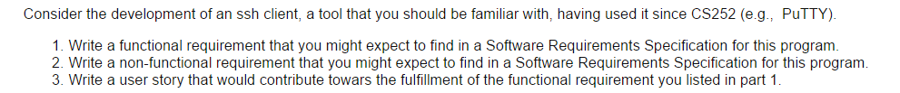  Consider the development of an ssh client, a tool that you