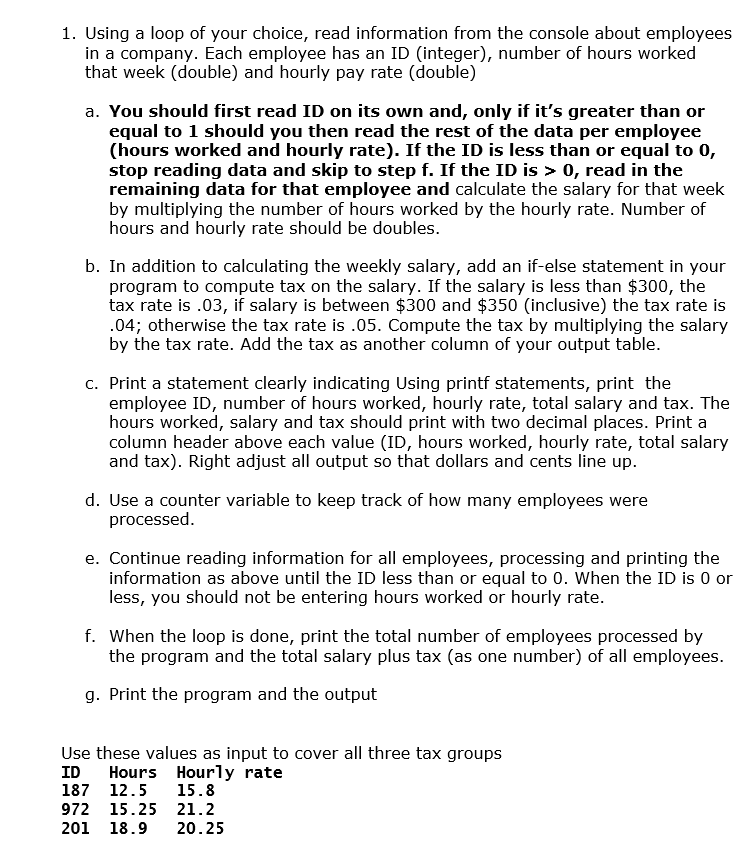 Use java to do the code and run through this online gdb,