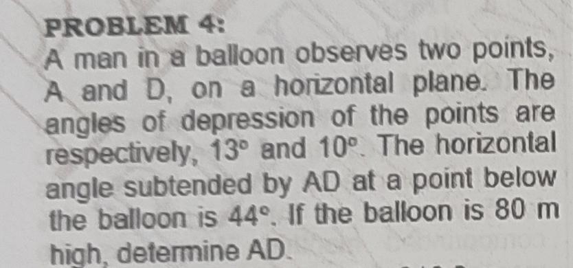 PROBLEM 4:\ A man in a balloon observes two points, A