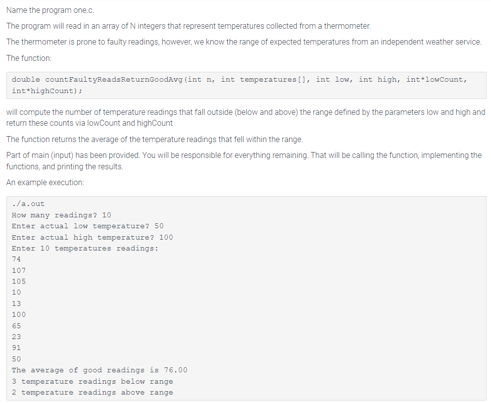  Name the program one.c. The program will read in an array