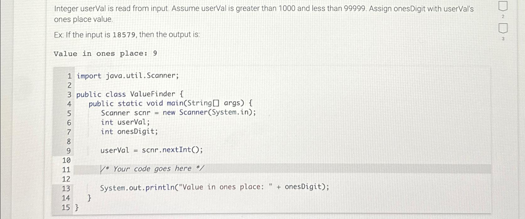  Integer userVal is read from input. Assume userVal is greater than