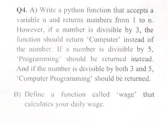 answer question 4 and 5 question 5 Q4. A) Write a python