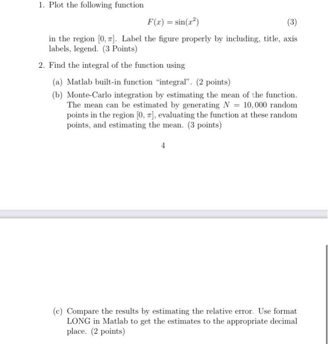  1. Plot the following function F(x) = sin(x2) (3) in the