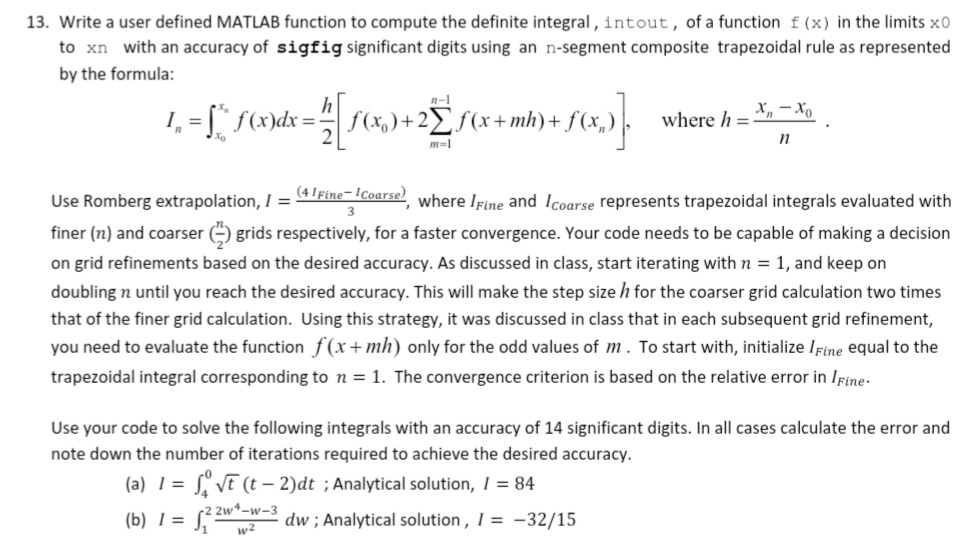  13. Write a user defined MATLAB function to compute the definite