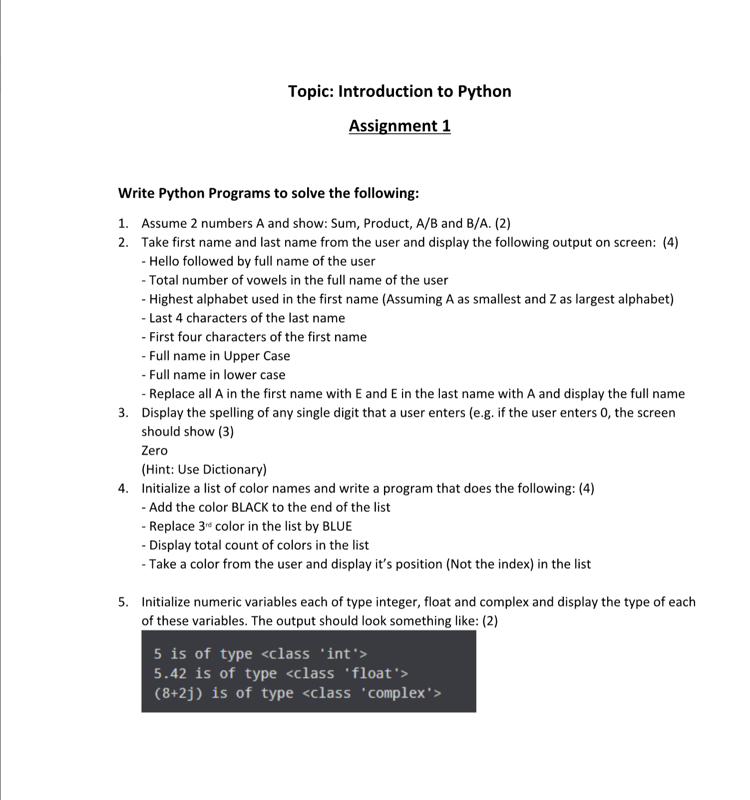  Assignment 1 Write Python Programs to solve the following: Assume 2