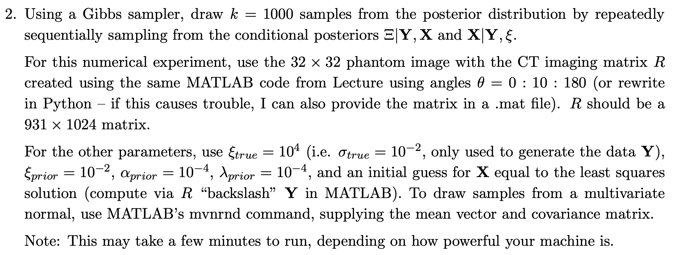  Using a Gibbs sampler, draw k=1000 samples from the posterior distribution