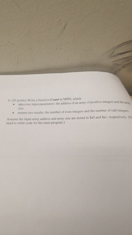  help appreciated 6. (20 points) Write a function Count in MIPS,