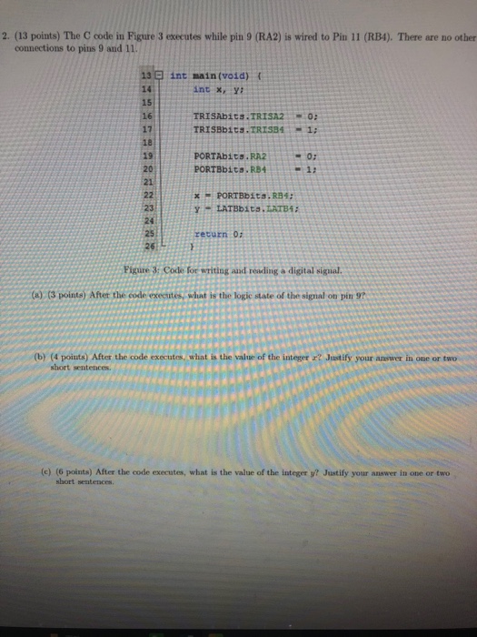  2. (13 points) The C code in Figure 3 executes while