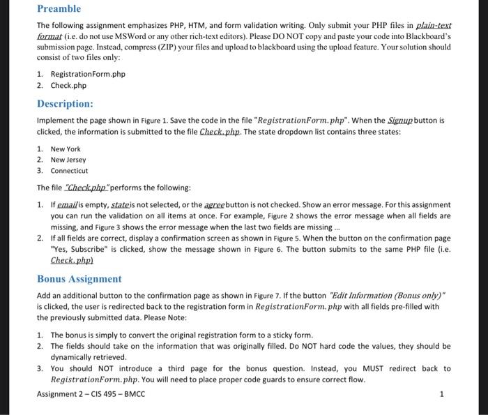  Preamble The following assignment emphasizes PHP, HTM, and form validation writing.