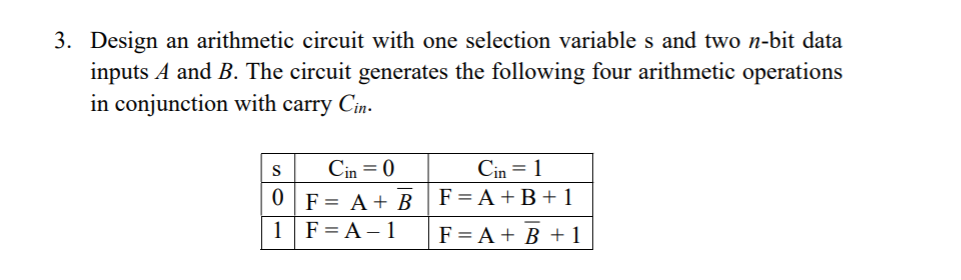  3. Design an arithmetic circuit with one selection variable s and
