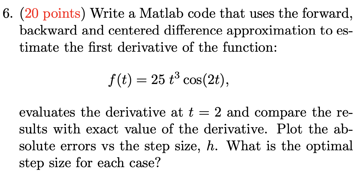 Thank You 6. (20 points) Write a Matlab code that uses the