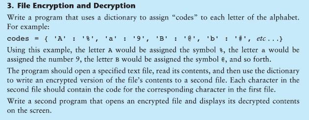 USING PYTHON CODE ONLY 3. File Encryption and Decryption Write a program