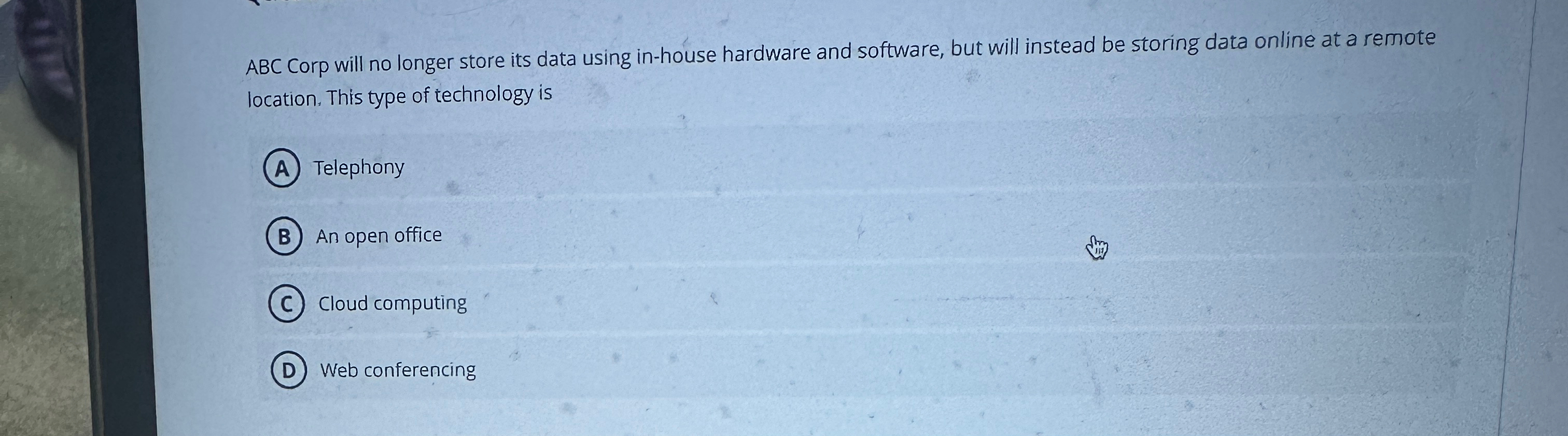  ABC Corp will no longer store its data using in-house hardware