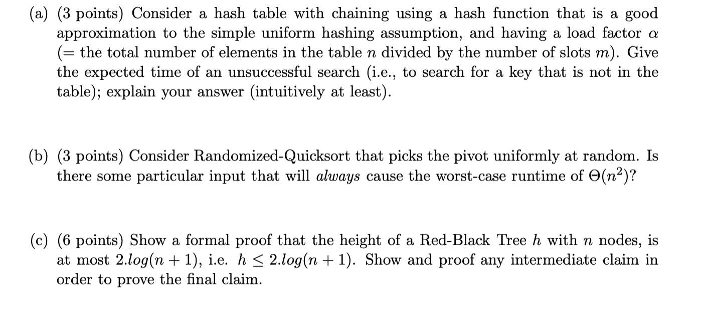 (a) (3 points) Consider a hash table with chaining using a