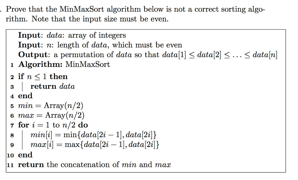  Prove that the MinMaxSort algorithm below is not a correct sorting