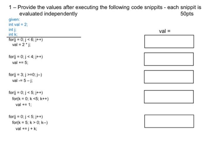  1 - Provide the values after executing the following code snippits