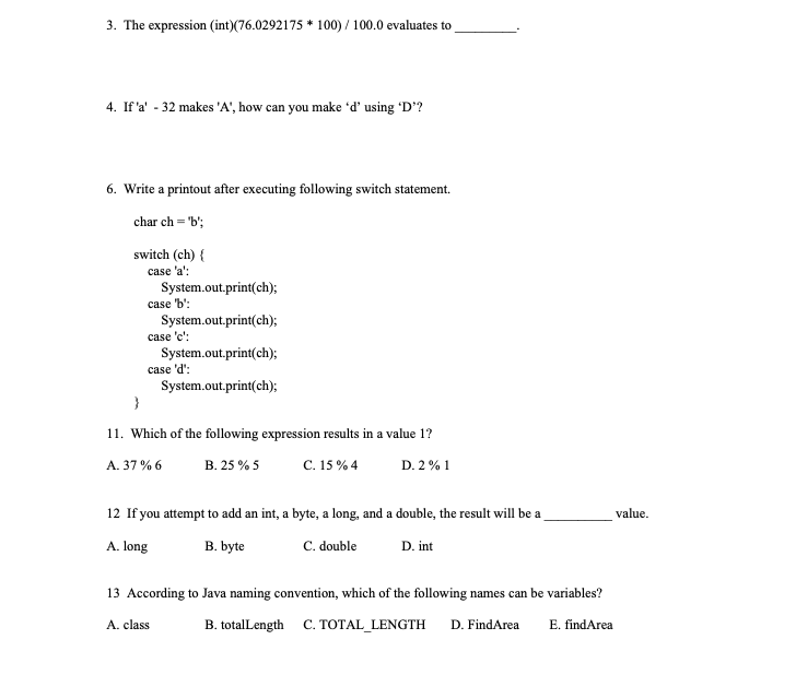  JAVA 3. The expression (int)(76.0292175 * 100) / 100.0 evaluates to