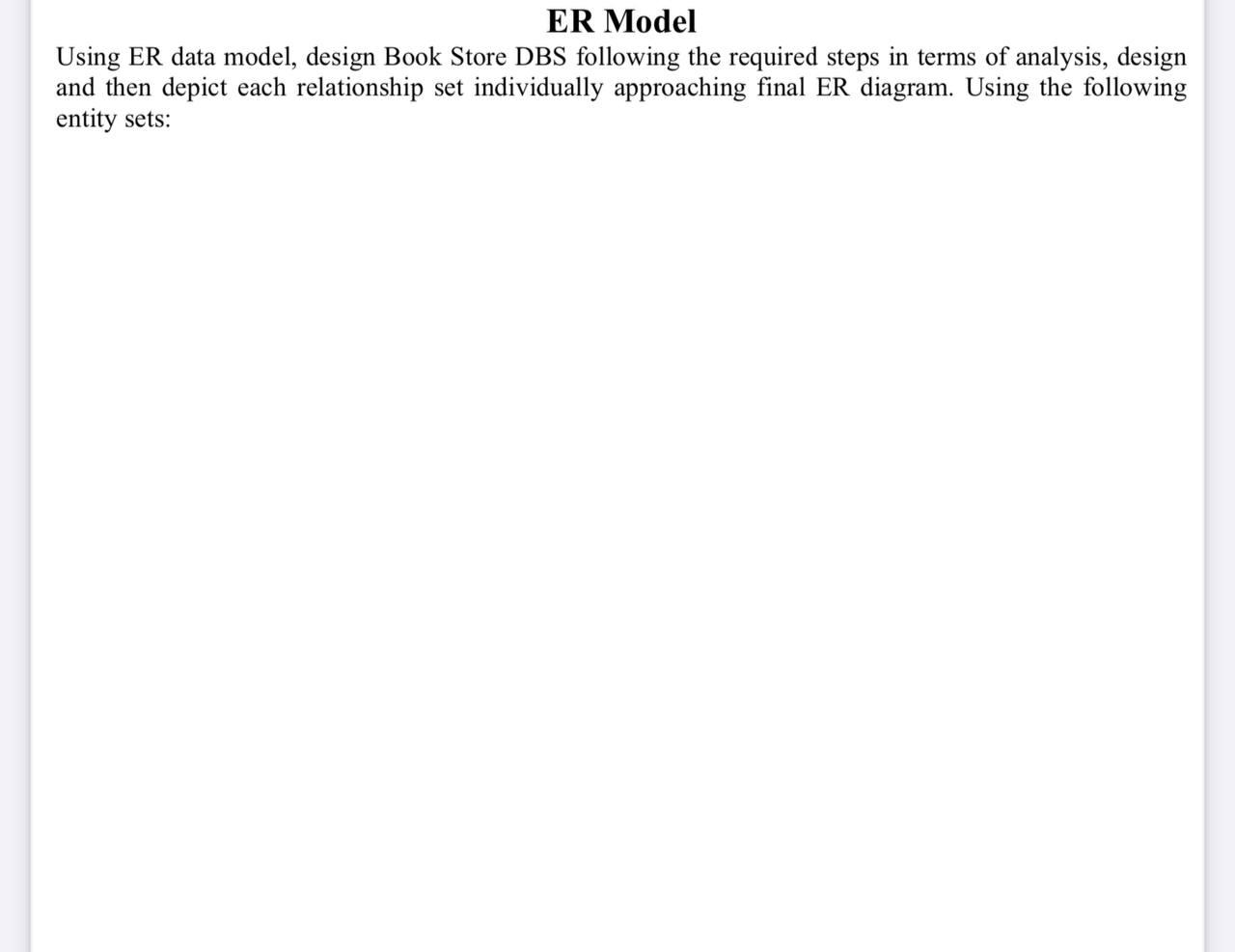  ER Model Using ER data model, design Book Store DBS following