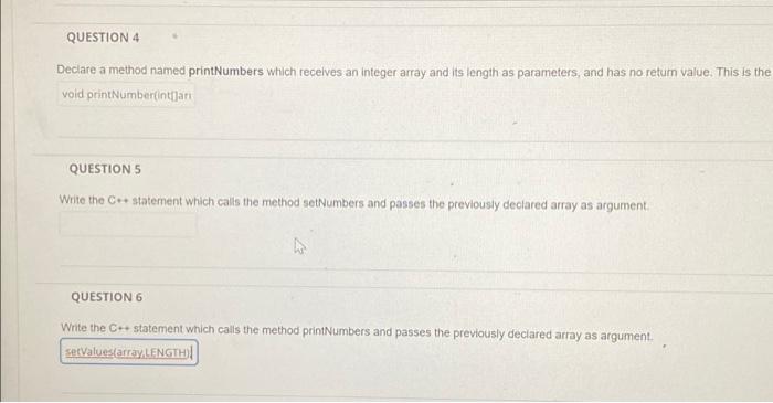 question 5 QUESTION 4 Declare a method named print Numbers which receives