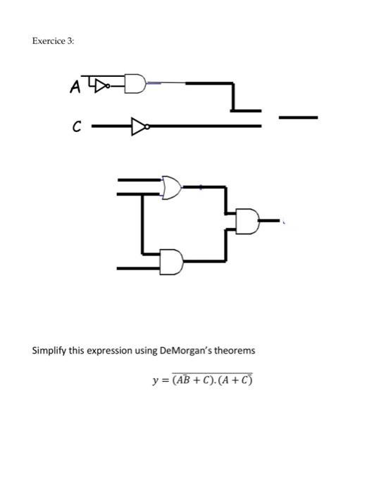 CSCI 216 Exercice 3: I] Simplify this expression using DeMorgan's theorems y