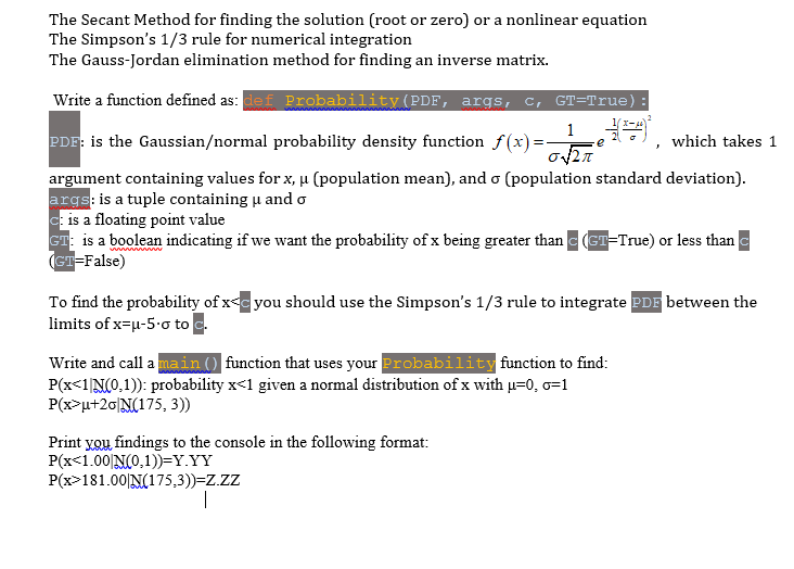 write python code The Secant Method for finding the solution (root or