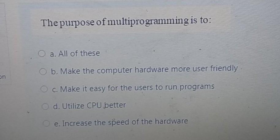 can increase the speed of context switching in a computer system? O