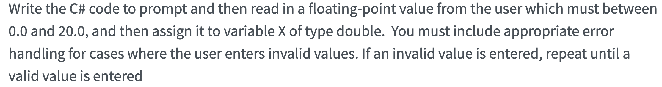  Write the C# code to prompt and then read in a