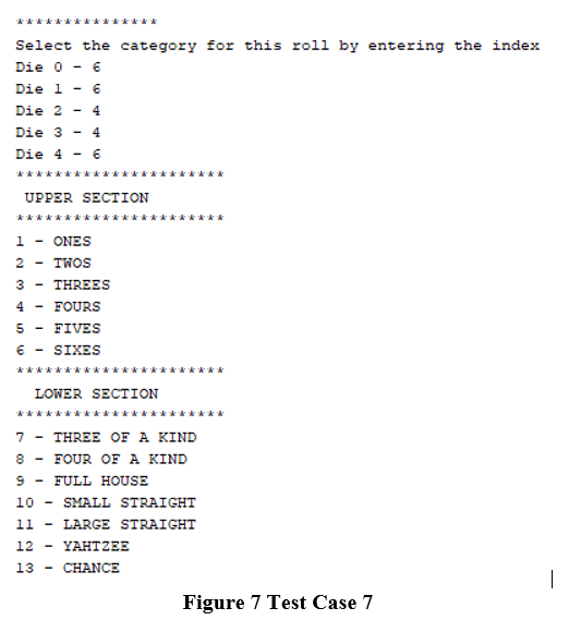 (Java)..... To give me the outputs of the figure below. Yahtzee class