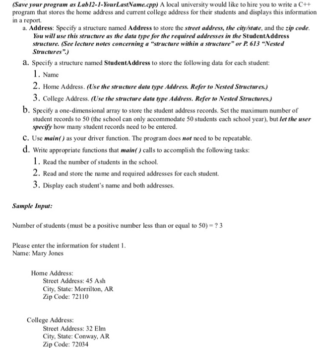  (C++) Nested Structures Code w./Functions Save your program as Lab12-1-YourLastName.cpp) A