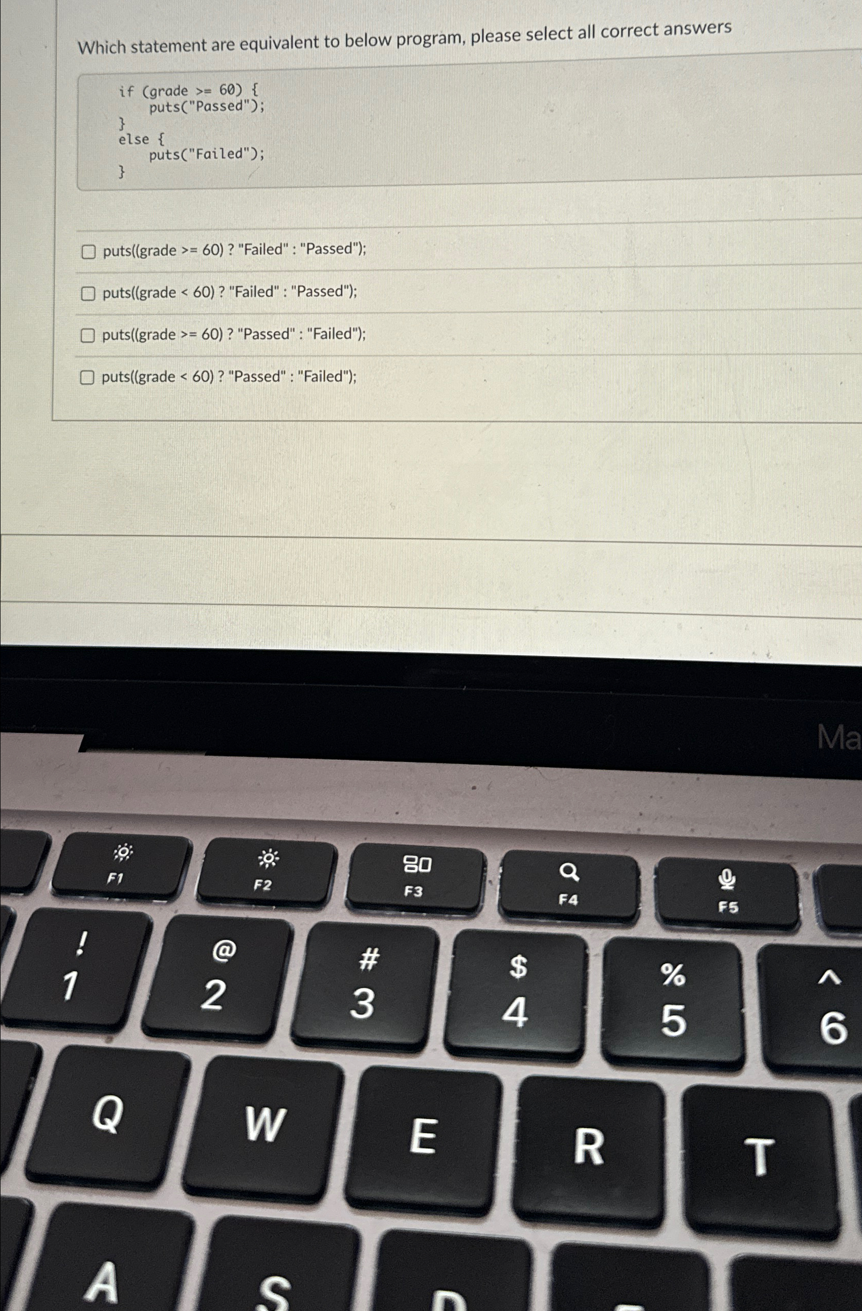  Which statement are equivalent to below program, please select all correct