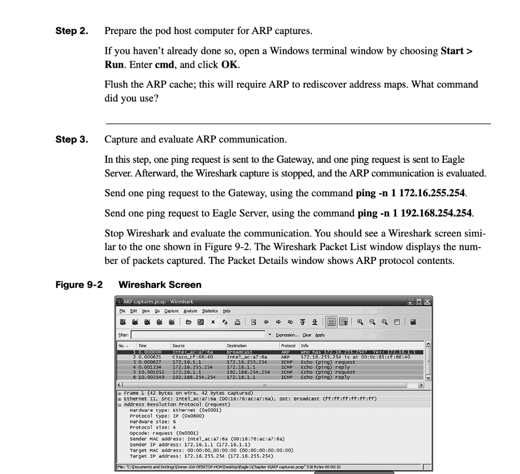 Use Wireshark to Examine ARP Exchanges Step 1. Configure Wireshark for packet