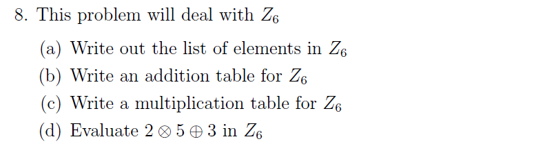  This problem will deal with Z_6 Write out the list of