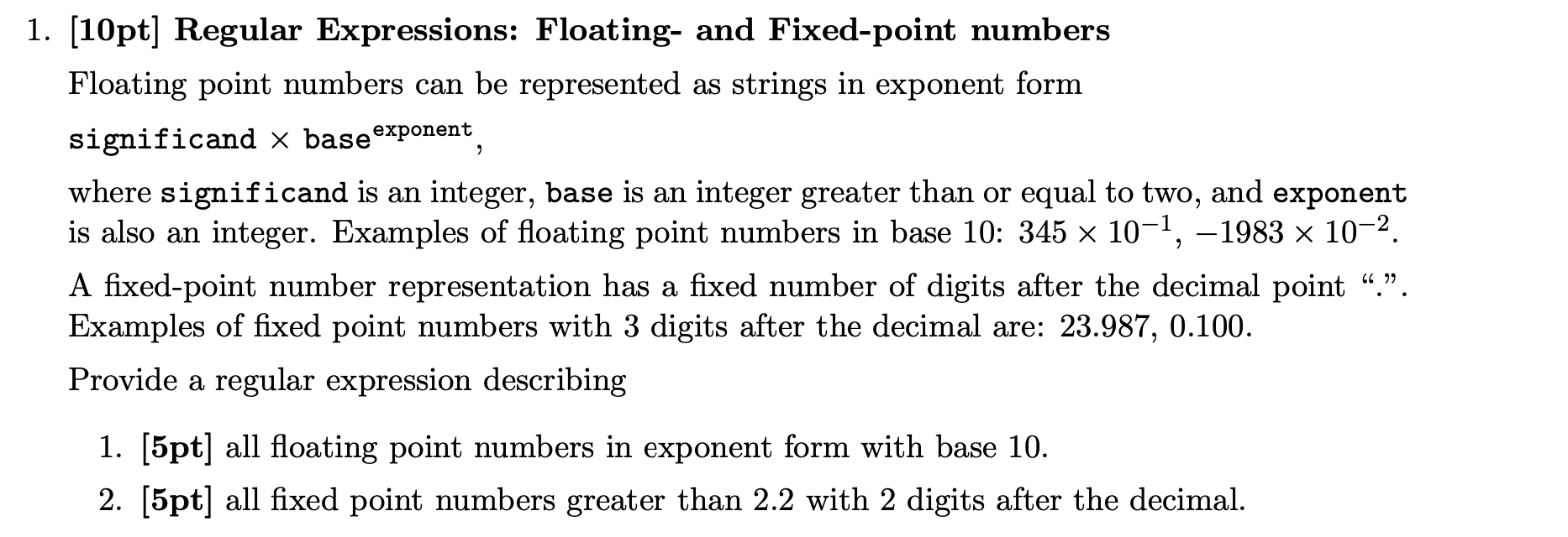  2 1. (10pt] Regular Expressions: Floating- and Fixed-point numbers Floating point