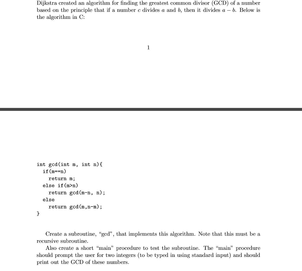 Dijkstra created an algorithm for finding the greatest common divisor (GCD)