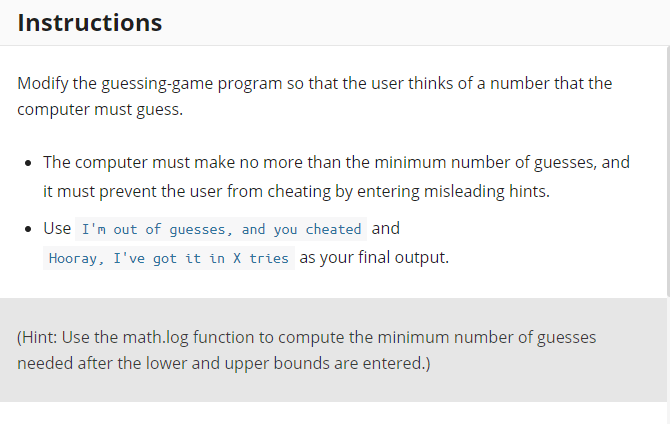 USING PYTHON Instructions Modify the guessing-game program so that the user thinks