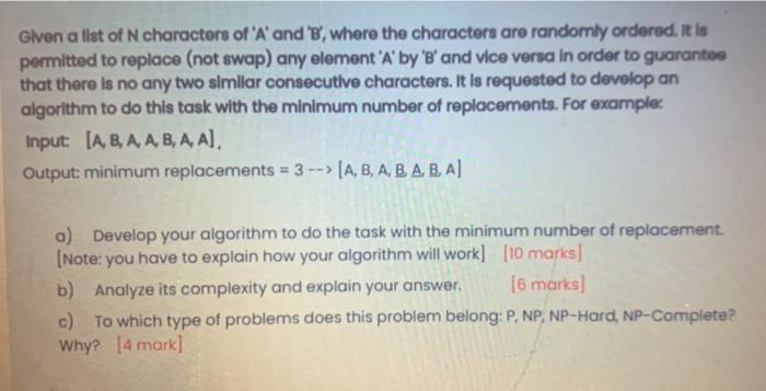Algorithms, Data Structures and Computabilityquickly plz Glven a list of N characters