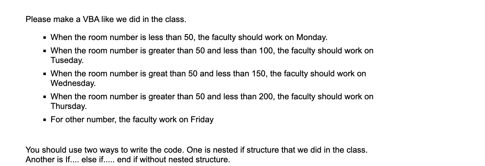  Please make a VBA like we did in the class. When