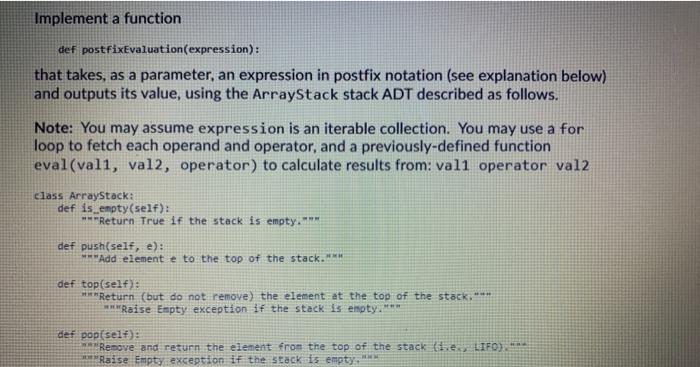  Implement a function def postfixEvaluation(expression) : that takes, as a parameter,