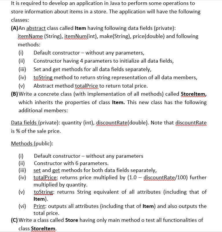  It is required to develop an application in Java to perform